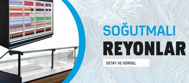 Soğutmalı Reyonlar